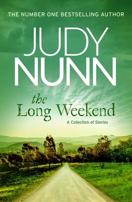 The Long Weekend: A Collection of Stories Paperback William Heinemann Australia
