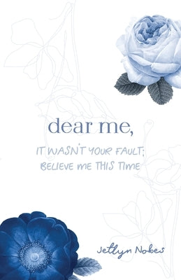 Dear Me, It was not your fault; believe me this time Paperback Ygtmedia Co. Publishing