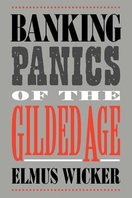 Paperback book titled "Banking Panics of the Gilded Age" by Cambridge University Press, showing the cover with historical banking illustrations.