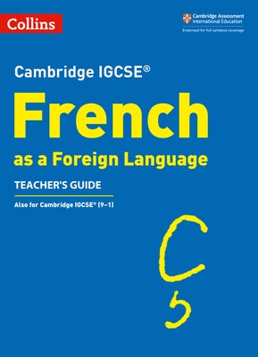 Cambridge Igcse (R) French as a Foreign Language Teacher's Guide by Collins Uk