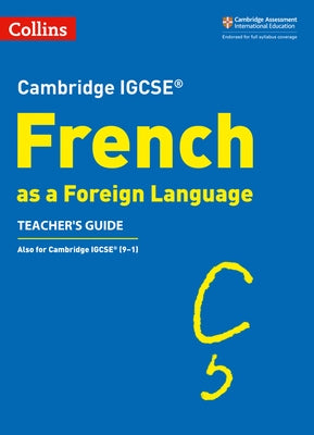 Cambridge Igcse (R) French as a Foreign Language Teacher's Guide Paperback Collins
