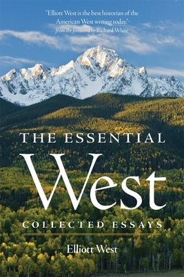 The Essential West: Collected Essays Paperback University of Oklahoma Press