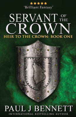 Servant of the Crown Paperback Paul Bennett