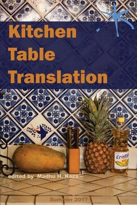 Kitchen Table Translation: An Aster(ix) Anthology Blue Sketch Press