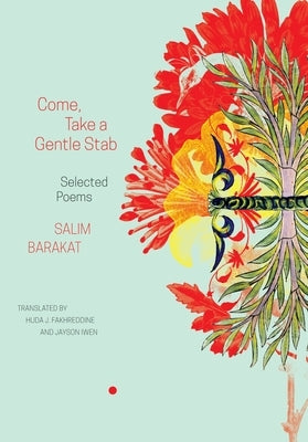 Come, Take a Gentle Stab: Selected Poems Paperback Seagull Books