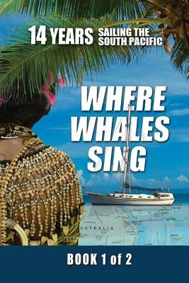 Where Whales Sing: Book 1 of 2 Paperback Advanced Graphic Fx, Inc.