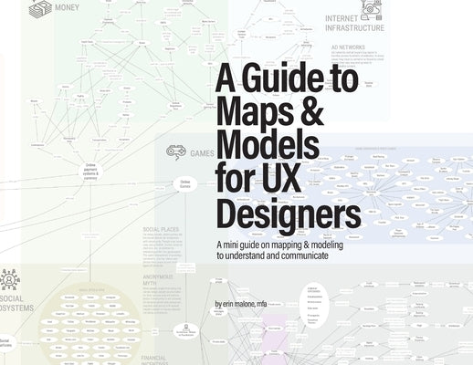 A Guide to Maps & Models for UX Designers Paperback 8 Paw Press