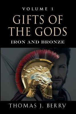 Gifts of the Gods: Iron and Bronze Paperback Booklocker.com