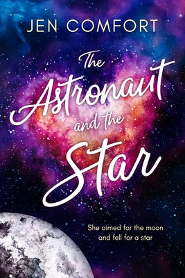 The Astronaut and the Star Paperback Montlake