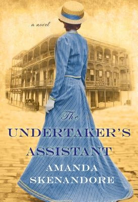 The Undertaker's Assistant: A Captivating Post-Civil War Era Novel of Southern Historical Fiction Paperback Kensington Publishing Corporation