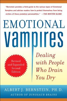 Emotional Vampires: Dealing with People Who Drain You Dry Paperback McGraw-Hill Companies
