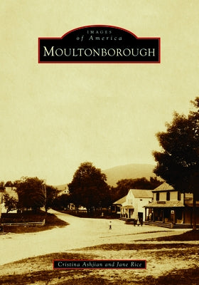 Moultonborough Paperback Arcadia Publishing (SC)