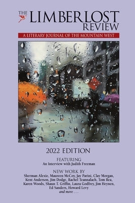 The Limberlost Review: A Literary Journal of the Mountain West (2022) Paperback Limberlost Press