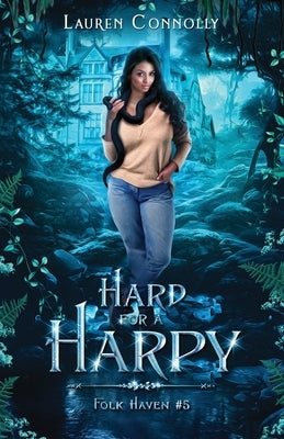 Hard for a Harpy Paperback Hidden Bookcase Publishing LLC