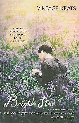 Bright Star: The Complete Poems and Selected Letters Paperback Random House UK