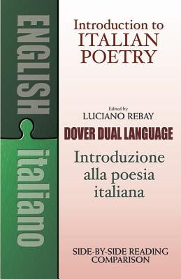 Introduction to Italian Poetry: A Dual-Language Book Paperback Dover Publications
