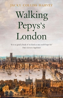 Walking Pepys's London Paperback Haus Pub.
