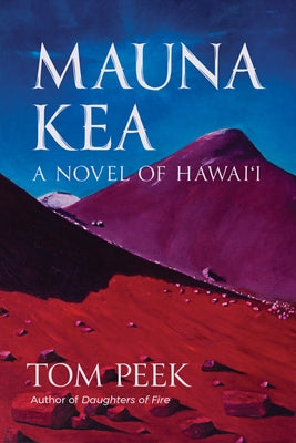 Paperback of "Mauna Kea: A Novel of Hawai'i" by All Night Books, featuring a cover with Hawaiian landscape and title text.