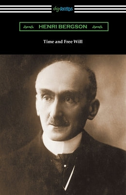 Time and Free Will Paperback Digireads.com