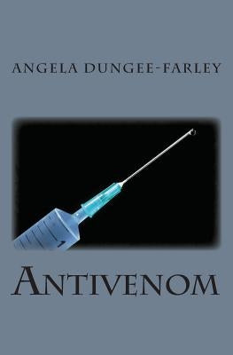 Antivenom Paperback Createspace Independent Publishing Platform