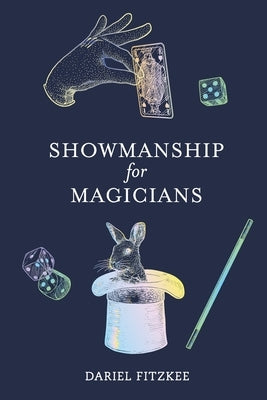 Showmanship for Magicians Paperback Mockingbird Press