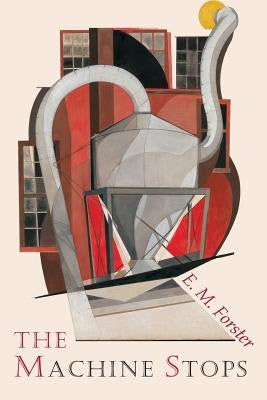 The Machine Stops Paperback Martino Fine Books