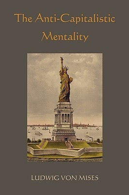 The Anti-Capitalistic Mentality Paperback Martino Fine Books