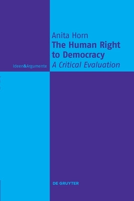 The Human Right to Democracy Paperback de Gruyter