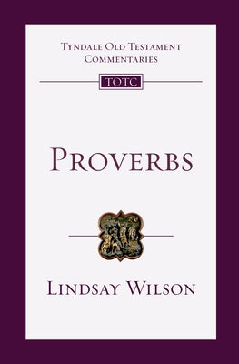 Proverbs: An Introduction and Commentary Paperback IVP Academic