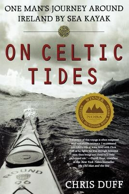 On Celtic Tides: One Man's Journey Around Ireland by Sea Kayak Paperback St. Martin's Griffin