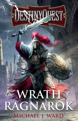 DestinyQuest: The Wrath of Ragnarok Paperback Troubador Publishing