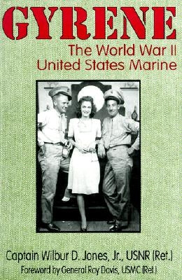 Gyrene: The World War II United States Marine Paperback White Mane Publishing Company