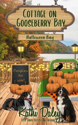 Cottage on Gooseberry Bay: Halloween Bay Paperback Independently Published
