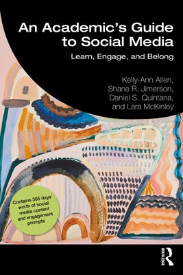 An Academic's Guide to Social Media: Learn, Engage, and Belong Paperback Routledge