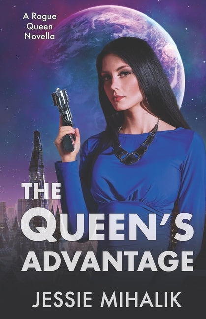 The Queen's Advantage Paperback Independently Published