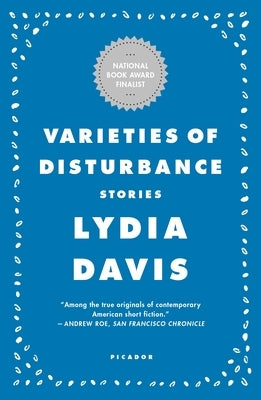 Varieties of Disturbance: Stories Picador USA