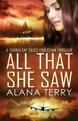 All That She Saw - Large Print Paperback Alana Terry
