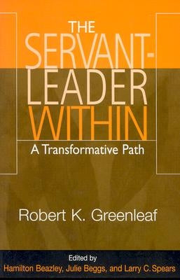 The Servant-Leader Within: A Transformative Path Paperback Paulist Press