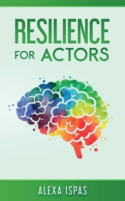 Resilience for Actors Paperback Word Bothy