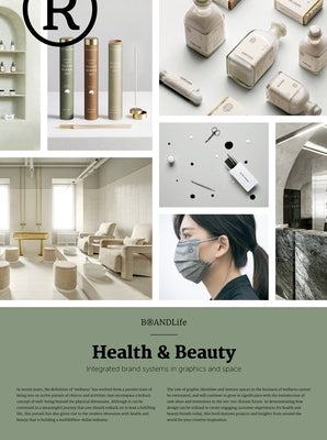 Brandlife: Health & Beauty: Integrated Brand Systems in Graphics and Space Paperback Victionary