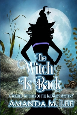 The Witch is Back Paperback Independently Published