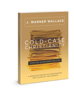 Cold-Case Christianity (Updated & Expanded Edition): A Homicide Detective Investigates the Claims of the Gospels Paperback David C Cook