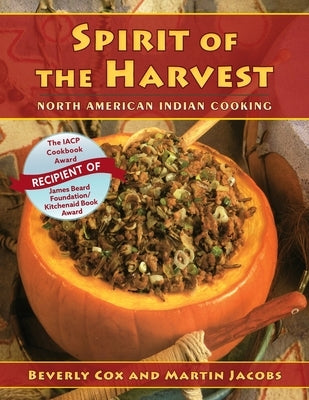 Spirit of the Harvest: North American Indian Cooking Paperback Echo Point Books & Media