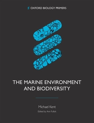 The Marine Environment and Biodiversity Paperback Oxford University Press, USA
