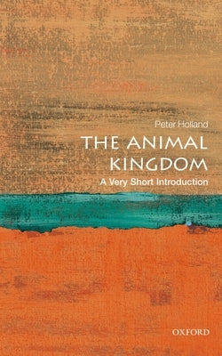 The Animal Kingdom: A Very Short Introduction Paperback Oxford University Press, USA