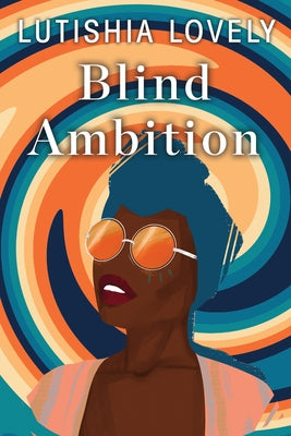 Blind Ambition Dafina Books