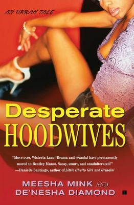 Paperback of Desperate Hoodwives: An Urban Tale by Touchstone Books, featuring the book cover with bold title and urban-themed artwork.