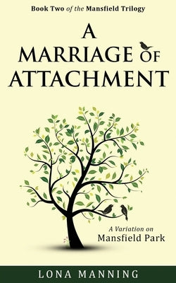A Marriage of Attachment: a sequel to A Contrary Wind Paperback Independently Published