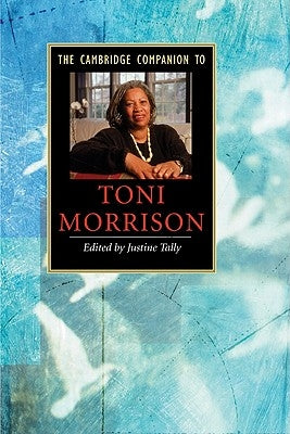 The Cambridge Companion to Toni Morrison Paperback Cambridge University Press