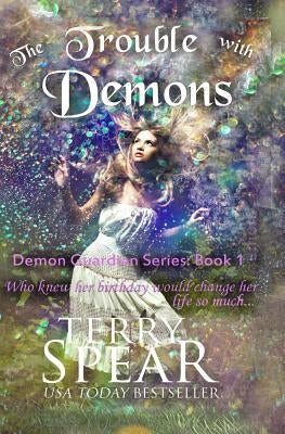 The Trouble with Demons Paperback Terry Spear